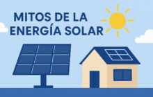 Mitos sobre la energía solar: separa los hechos de la ficción